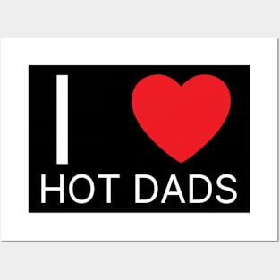 I Love Heart Hot Dads Posters and Art